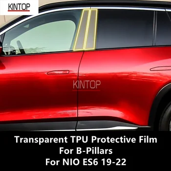 NIO ES6 19-22 B-oszlopokhoz átlátszó TPU védőfólia karcmentes javító fólia tartozékok Refit