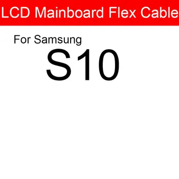  fő alaplap hajlító kábel Samsung Galaxy S10 alaplaphoz alaplap LCD Flex szalagkábel csere alkatrészek