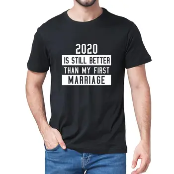 Uniszex 100% pamut 2022 még mindig jobb, mint az első házasságom Grafika Divat Férfi póló Női puha póló szerető ajándék