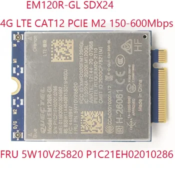 EM120R-GL SDX24 Thinkpad L14 Gen 2 2021 20X1 20X2 20X5 20X6 5W10V25820 P1C21EH02010286 Quectel CAT12 M2 150-600Mbps 4G LTE