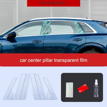 Audi etron e-tron 2020 TPU átlátszó védőfólia autó külső ablakaihoz BC középső oszlopcsíkok autó matrica kiegészítők